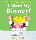 I want my dinner!