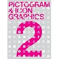 Pictogram & Icon Graphics 2: Bk. 2