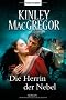 Die Herrin der Nebel: Roman