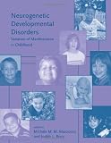 Neurogenetic Developmental Disorders: Variation of Manifestation in Childhood (Issues in Clinical and Cognitive Neuropsychology)