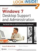 Windows 7 Desktop Support and Administration