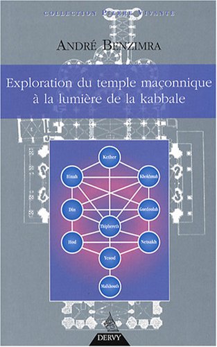 Exploration du temple ma�onnique � la lumi�re de la Kabbale