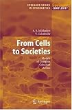 From Cells to Societies: Models of Complex Coherent Action