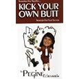 Sometimes You Need To Kick Your Own Butt