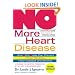 NO More Heart Disease: How Nitric Oxide Can Prevent--Even Reverse--Heart Disease and Strokes