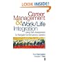Career Management & Work-Life Integration: Using Self-Assessment to Navigate Contemporary Careers
