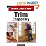 Trim Carpentry (Taunton's Build Like a Pro)