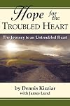 Hope for the Troubled Heart: The Journey to an Untroubled Heart