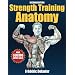Strength Training Anatomy - 2nd Edition