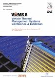 Proceedings of the IMechE's VTMS8 - Vehicle Thermal Management Systems Conference