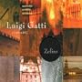 Gatti: Quartetto; Sestetto; Settimino /Ensemble Zefiro
