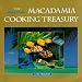 The Mauna Loa Macadamia Cooking Treasury