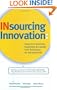 Insourcing Innovation: How to Transform Business as Usual into Business as Exceptional