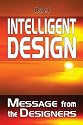 Intelligent Design: Message from the Designers