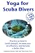 Yoga for Scuba Divers by Todd Stedl