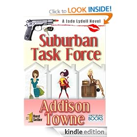 Suburban Task Force- A Best Selling Action Adventure and Chick Lit Series (A Jade Lydell Novel)