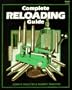 Complete Reloading Guide