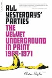 Buy : All Yesterdays` Parties: "The Velvet Underground" in Print, 1966-1971