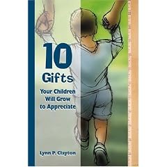 10 Gifts Your Children Will Grow to Appreciate