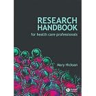Research Handbook for Health Care Professionals by  Mary Hickson