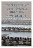 New perspectives on migration and development