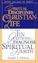 Spiritual Disciplines for the Christian Life: Ten Questions to Diagnose Your Spiritual Health