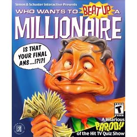 Who Wants to Beat Up a Millionaire