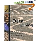 Click here to buy Data Mining: Practical Machine Learning Tools and Techniques... by  Ian H. Witten and Eibe Frank.