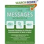 The Messages Workbook: Powerful Strategies for Effective Communication at Work and Home