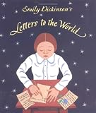 Emily Dickinsons Letters to the World