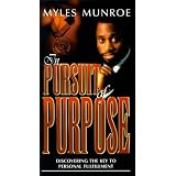 In Pursuit of Purpose Discovering The Key To Personal Fulfillment [VHS]