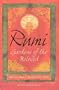 Rumi: Gardens of the Beloved