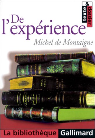 De l'exp�rience, chapitre 13 du livre III des essais