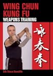 Wing Chun Kung Fu: Weapons Training