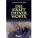 Die Kraft Deiner Worte