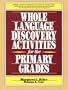 Whole Language Discovery Activities for the Primary Grades