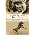 Shy Boy: Gespr�che mit einem Mustang