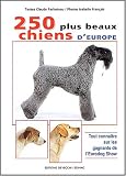 Les 250 plus beaux chiens d'Europe->Cliquez sur l'image pour obtenir des informations sur ce livre