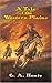 A Tale of the Western Plains (Dover Value Editions) by G. A. Henty