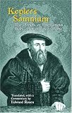 Keplers Somnium: The Dream, or Posthumous Work on Lunar Astronomy