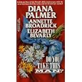 Do You Take This Man (Silhouette 3 in 1): Reluctant Father  Rent-A-Husband  The Wedding Wager by Diana Palmer, Annette Broadrick, and Elizabeth Bevarly