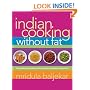 Indian Cooking Without Fat: The Revolutionary New Way to Enjoy Healthy and Delicious Indian Food