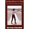 Teaching Women to Shoot: A Law Enforcement Instructor's Guide