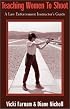 Teaching Women to Shoot: A Law Enforcement Instructor's Guide