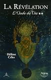 L'onde de vie : Tome 2, La r�v�lation