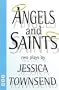 Angels & Saints: Two Plays (Nick Hern Books)