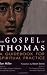 Book The Gospel of Thomas: A Guidebook For Spiritual Practice