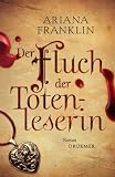 Ariana Franklin: Der Fluch der Totenleserin