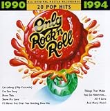 Only Rock 'N Roll 1990-1994: 20 Pop Hits
