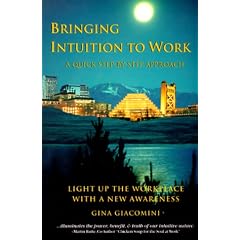 Bringing Intuition to Work: A Quick Step-By-Step Approach